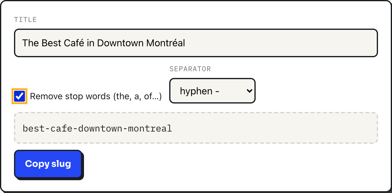 ToolPike slug generator turning the title The Best Café in Downtown Montréal into the slug best-cafe-downtown-montreal with stop words removed